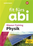 Benedikt Bannenberg, Kerstin Reinecke - Fit fürs Abi - Klausur-Training Physik