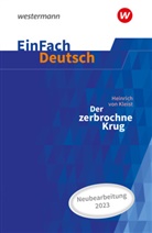 Gerhard Friedl, Heinrich Kleist, Heinrich von Kleist - EinFach Deutsch Textausgaben