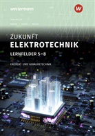 Holger Kampen, Gabriele Kosaca, Detlev Müller - Zukunft Elektrotechnik