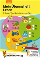 Agnes Spiecker, Mascha Greune, Birgit Maier - Mein Übungsheft Lesen 1. Klasse: Vom Buchstaben zum Wort