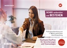 Marcel Bunte, Sabine Dietlmeier, Sandrina Moyé, Manuela Schmidt, Manuela u a Schmidt - Prüfungsvorbereitung Sicher vorbereiten und bestehen