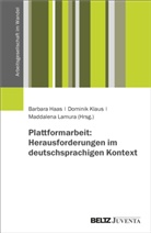 Barbara Haas, Dominik Klaus, Maddalena Lamura - Plattformarbeit: Herausforderungen im deutschsprachigen Kontext