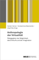 Carsten Heinze, Konstantinos Masmanidis, Zirfa, Jörg Zirfas - Anthropologien der Virtualität