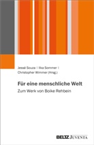 Ilka Sommer, Jessé Souza, Christopher Wimmer - Für eine menschliche Welt