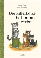 Anne Fine, Axel Scheffler, Axel Scheffler, Bettina Münch - Die Killerkatze hat immer recht