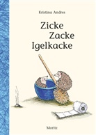 Kristina Andres - Zicke Zacke Igelkacke