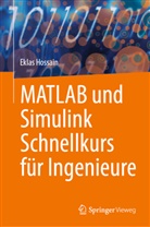 Eklas Hossain - MATLAB und Simulink Schnellkurs für Ingenieure