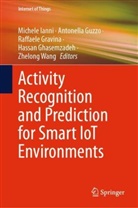 Hassan Ghasemzadeh, Hassan Ghasemzadeh et al, Raffaele Gravina, Raffaele Gravina et al, Antonella Guzzo, Michele Ianni... - Activity Recognition and Prediction for Smart IoT Environments