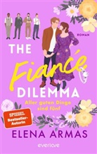 Elena Armas - The Fiancé Dilemma - Aller guten Dinge sind fünf