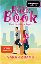 Sarah Adams - The Rule Book - Liebe kennt keine Regeln