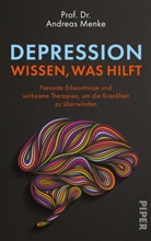 Andreas Menke, Andreas (Prof. Dr. ) Menke - Depression - wissen, was hilft