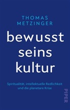 Thomas Metzinger - Bewusstseinskultur
