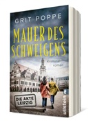 Grit Poppe - Mauer des Schweigens. Die Akte Leipzig