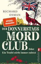 Richard Osman - Der Donnerstagsmordclub oder Ein Teufel stirbt immer zuletzt