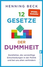 Henning Beck - 12 Gesetze der Dummheit