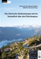 Christina Pichler, Margit Stadlober, Marion Starzacher - Das Steirische Salzkammergut und ein Seitenblick über den Pötschenpass