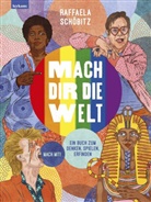 Raffaela Schöbitz - Mach dir die Welt