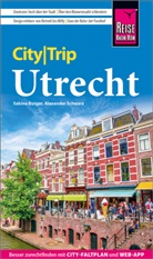 Sabine Burger, Alexander Schwarz - Reise Know-How CityTrip Utrecht