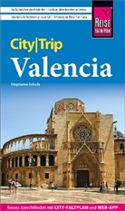Stephanie Schulz - Reise Know-How CityTrip Valencia