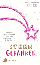 Britta Grothues, Detlef Kuhn, Jürgen Kuhn - Sterngedanken