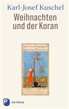 Karl-Josef Kuschel - Weihnachten und der Koran