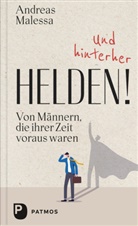 Andreas Malessa - Und hinterher Helden!