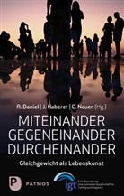 Renate Daniel, Johanna Haberer, Christiane Neuen - Miteinander - Gegeneinander - Durcheinander