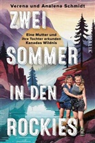 Analena Schmidt, Verena Schmidt - Zwei Sommer in den Rockies