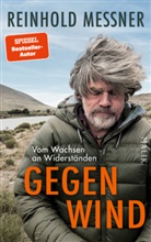 Reinhold Messner - Gegenwind