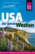 Hans-R Grundmann, Hans-R. Grundmann, Hans-Rudolf Grundmann, Isabel Synnatschke - Reise Know-How Reiseführer USA - der ganze Westen