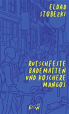 Maria Gazzetti, Eldad Stobezki - Rutschfeste Badematten und koschere Mangos