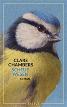 Clare Chambers - Scheue Wesen
