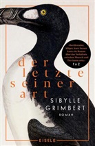 Sibylle Grimbert - Der Letzte seiner Art