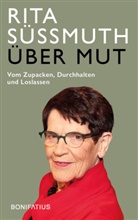 Christoph Fasel, Rita Süssmuth - Über Mut