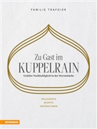 Sonya Egger-Trafoier, Giulya Trafoier, J Trafoier, Jörg Trafoier, Kevin Trafoier, Nathalie Trafoier... - Zu Gast im Kuppelrain: Gelebte Nachhaltigkeit in der Sterneküche
