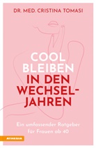 Cristina Tomasi, Cristina (Dr. med.) Tomasi - Cool bleiben in den Wechseljahren