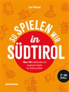 Eva Marini, Robert Göschl - So spielen wir in Südtirol