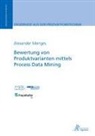 Alexander Menges - Bewertung von Produktvarianten mittels Process Data Mining