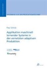 Paul Scholz - Applikation maschinell lernender Systeme in der vernetzten adaptiven Produktion
