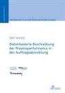 Seth Schmitz - Datenbasierte Beschreibung der Prozessperformance in der Auftragsabwicklung