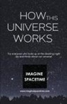 imaginespacetime. com Science Website - How This Universe Works