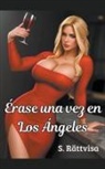 S. Rättvisa - Érase una vez en Los Ángeles