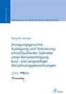 Mubarik Ahmad - Anregungsgerechte Auslegung und Tolerierung schnelllaufender Getriebe unter Berücksichtigung kurz- und langwelliger Verzahnungsabweichungen