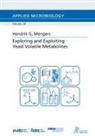 Hendrik G. Mengers - Exploring and Exploiting Yeast Volatile Metabolites