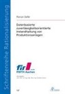 Florian Defèr - Datenbasierte zuverlässigkeitsorientierte Instandhaltung von Produktionsanlagen