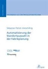 Sebastian Patrick Vierschilling - Automatisierung der Standortauswahl in der Fabrikplanung