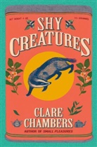 Clare Chambers - Shy Creatures
