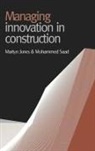 Martyn Jones - Managing Innovation in Construction