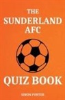 Simon Porter - The Sunderland AFC Quiz Book