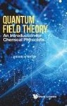 Richard N Porter, Richard N Porter - Quantum Field Theory: An Introduction For Chemical Physicists